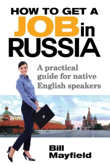 How to Get a Job in Russia by Bill Mayfield