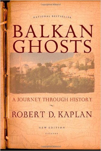 Balkan Ghosts - A book by Robert Kaplan about Eastern Europe
